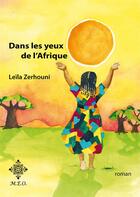 Couverture du livre « Dans les yeux de l'Afrique » de Leila Zerhouni aux éditions Meo