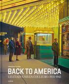Couverture du livre « Back to America : les Etats-Unis en couleurs (1935-1943) » de Sebastien De Oliveira aux éditions Chene