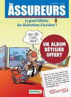 Couverture du livre « Les assureurs - le grand bêtisier des déclarations d'accident Tome 1 » de Jenfevre et Olivier Sulpice aux éditions Bamboo