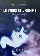 Couverture du livre « Le Virus et l'Homme » de Kelman Wisnia aux éditions Persee