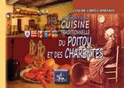 Couverture du livre « Authentique cuisine traditionnelle du Poitou et des Charentes » de Claudie Corty-Capdeville aux éditions Editions Des Regionalismes