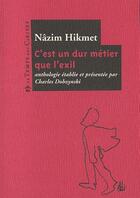 Couverture du livre « C'est un dur metier que l'exil » de Nazim Hikmet aux éditions Le Temps Des Cerises