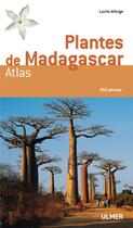 Couverture du livre « Plantes de Madagascar » de Lucile Allorge aux éditions Eugen Ulmer