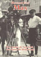 Couverture du livre « Max ; des taudis de New York aux fastes de Hollywood » de Howard Fast aux éditions L'atalante