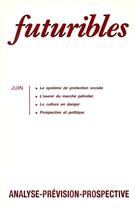 Couverture du livre « Futuribles 122, juin 1988. Le système de protection sociale : L'avenir du marché pétrolier » de Bruno Lussato et Rene Lenoir et Jean-Marie Martin et Hugues (De) Jouvenel et Dominique Bonnafé aux éditions Futuribles