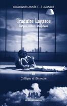 Couverture du livre « Traduire Lagarce, langue, culture, imaginaire t.3 ; colloque de Besançon » de Colloques Annee Laga aux éditions Solitaires Intempestifs