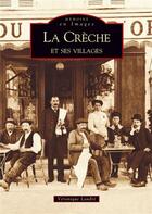Couverture du livre « La Crèche et ses villages » de Veronique Landre aux éditions Editions Sutton
