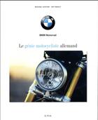 Couverture du livre « BMW ; le génie motocycliste allemand » de Michael Levivier aux éditions Epa