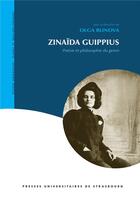 Couverture du livre « Zinaïda Guippius : poésie et philosophie du genre » de Blinova Olga aux éditions Pu De Strasbourg