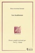 Couverture du livre « Les acadiennes » de Savard Felix-Antoine aux éditions David