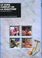 Couverture du livre « Guide complet de la sculpture reedition » de Midgley aux éditions Ulisse