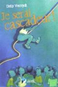 Couverture du livre « Je serai cascadeur » de Fabienne Gallois et Detty Verreydt aux éditions Quart Monde
