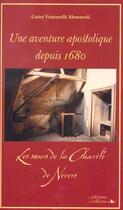 Couverture du livre « Une aventure apostolique ; les soeurs de la charité de Nevers depuis 1680 » de Giusy Venturelli-Abenavoli aux éditions L'officine