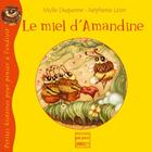 Couverture du livre « Le miel d'Amandine » de Mylie Duquesne aux éditions Pourpenser