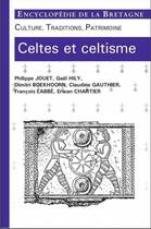 Couverture du livre « Celtes et celtisme ; culture, traditions, patrimoine » de  aux éditions Les Editions Dumane