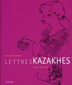 Couverture du livre « Lettres kazakhes » de Reynard aux éditions Intervalles