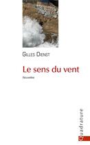 Couverture du livre « Le sens du vent » de Gilles Dienst aux éditions Quadrature