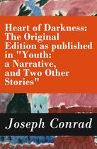 Couverture du livre « Heart of Darkness: The Original Edition as published in 