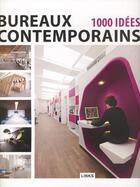 Couverture du livre « Bureaux contemporains ; 1000 idées » de Dimitris Kottas aux éditions Links