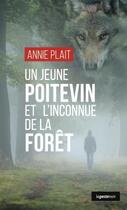Couverture du livre « Un jeune Poitevin et l'inconnue de la forêt » de Annie Plait aux éditions Geste