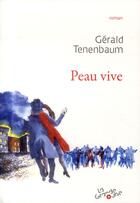 Couverture du livre « Peau vive » de Gerald Tenenbaum aux éditions Grande Ourse