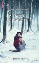 Couverture du livre « Nuit blanche » de Jean-Claude Berthier aux éditions Infimes