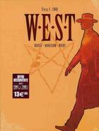 Couverture du livre « W.E.S.T t.1 et t.2 » de Fabien Nury et Christian Rossi et Xavier Dorison aux éditions Dargaud