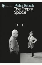 Couverture du livre « Peter brook the empty space » de Peter Brook aux éditions Penguin Uk