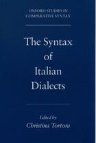 Couverture du livre « The Syntax of Italian Dialects » de Christina Tortora aux éditions Oxford University Press Usa