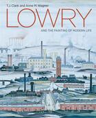 Couverture du livre « Lowry and the painting of modern life » de Clarck/Wagner aux éditions Tate Gallery