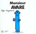 Couverture du livre « Monsieur Avare » de Roger Hargreaves aux éditions Le Livre De Poche Jeunesse