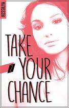 Couverture du livre « Take your chance - 2 - Luna » de Kessilya aux éditions Hlab