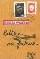 Couverture du livre « Lettre recommandee au facteur » de Henri Weber aux éditions Seuil