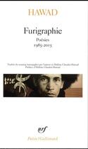 Couverture du livre « Furigraphie ; poésies, 1985-2015 » de Mahmoudan Hawad aux éditions Gallimard