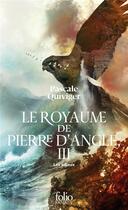 Couverture du livre « Le royaume de Pierre d'Angle Tome 3 : Les adieux » de Pascale Quiviger aux éditions Folio