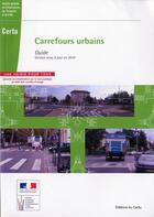 Couverture du livre « Carrefours urbains ; guide version mise à jour en 2010 » de  aux éditions Cerema