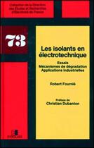 Couverture du livre « Les isolants en électrotechnique » de Fournie Robert aux éditions Edf