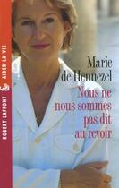 Couverture du livre « Nous ne sommes pas dit au revoir » de Marie De Hennezel aux éditions Robert Laffont