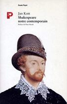 Couverture du livre « Shakespeare notre contemporain » de Jan Kott aux éditions Payot