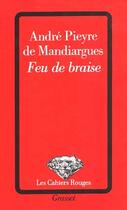 Couverture du livre « Feu de braise » de Pieyre De Mandiargue aux éditions Grasset Et Fasquelle