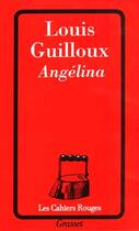 Couverture du livre « Angélina » de Louis Guilloux aux éditions Grasset Et Fasquelle
