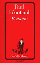 Couverture du livre « Bestiaire » de Paul Leautaud aux éditions Grasset