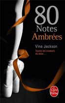 Couverture du livre « 80 notes t.4 ; 80 notes ambrées » de Vina Jackson aux éditions Le Livre De Poche