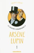 Couverture du livre « Les aventures extraordinaires d'arsene lupin tome 1 - vol01 » de Le Blanc Maurice aux éditions Omnibus