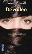 Couverture du livre « Dévoilée ; récit autobiographique » de Norah Shariff aux éditions Pocket