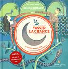 Couverture du livre « Yassir la chance et autres contes marocains » de Aurelia Fronty et Halima Hamdane aux éditions Didier Jeunesse