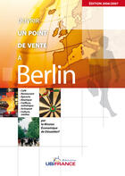 Couverture du livre « Ouvrir un point de vente à berlin » de Mission Economique D aux éditions Ubifrance