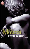 Couverture du livre « L'appel du désir » de Eric Mouzat aux éditions J'ai Lu