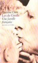 Couverture du livre « De gaulle, une famille francaise (les) » de Christine Clerc aux éditions J'ai Lu