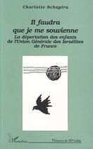 Couverture du livre « Il faudra que je me souvienne » de Charlotte Schapira aux éditions Editions L'harmattan